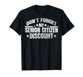 Funny Dont Forget My Senior T-Shirt - Aesthetic Graphic for Adults - T-Shirt, Sweatshirt, Hoodie