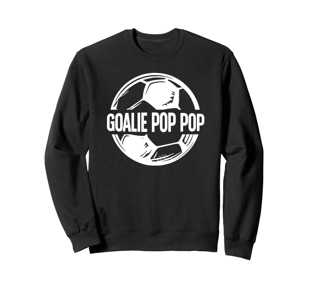 Soccer Goalie Pop Pop Soccer Sweatshirt - Fun Novelty Design Unisex - T-Shirt, Sweatshirt, Hoodie