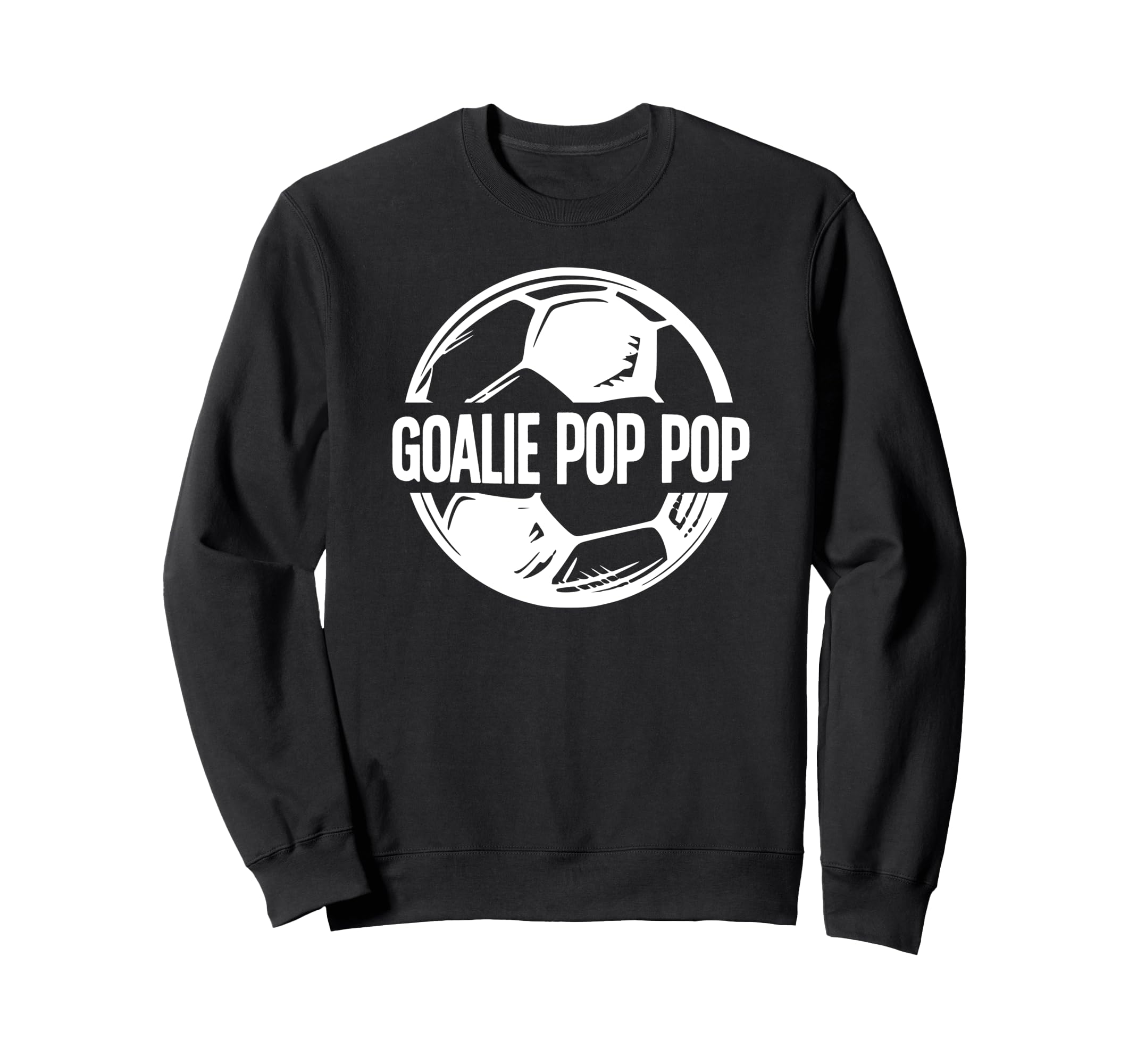 Soccer Goalie Pop Pop Soccer Sweatshirt - Fun Novelty Design Unisex - T-Shirt, Sweatshirt, Hoodie