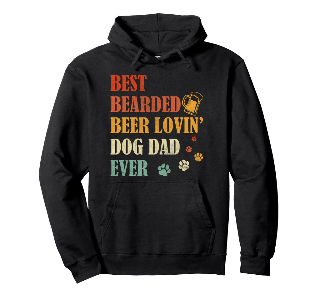 Best Bearded Beer Lovin Dog Dad Ever Hoodie - Aesthetic Graphic Men Women - T-Shirt, Sweatshirt, Hoodie