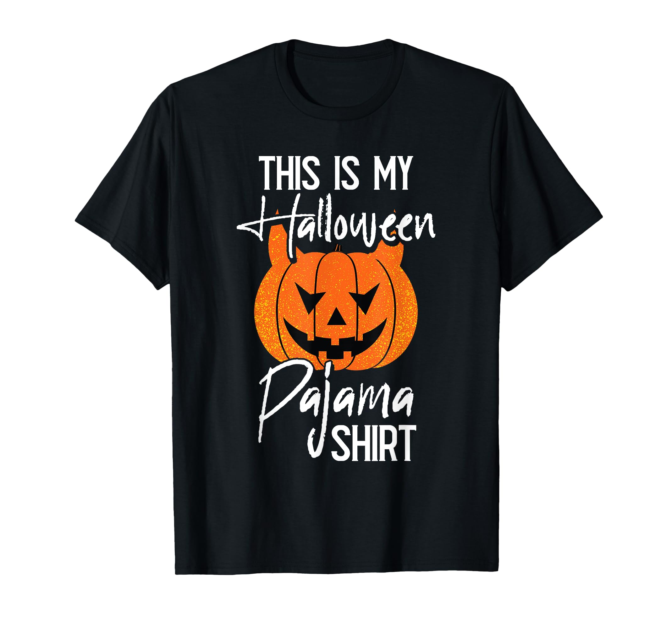 This Is My Halloween Pajama Diy T-Shirt - Fun Novelty Design for Adults - T-Shirt, Sweatshirt, Hoodie