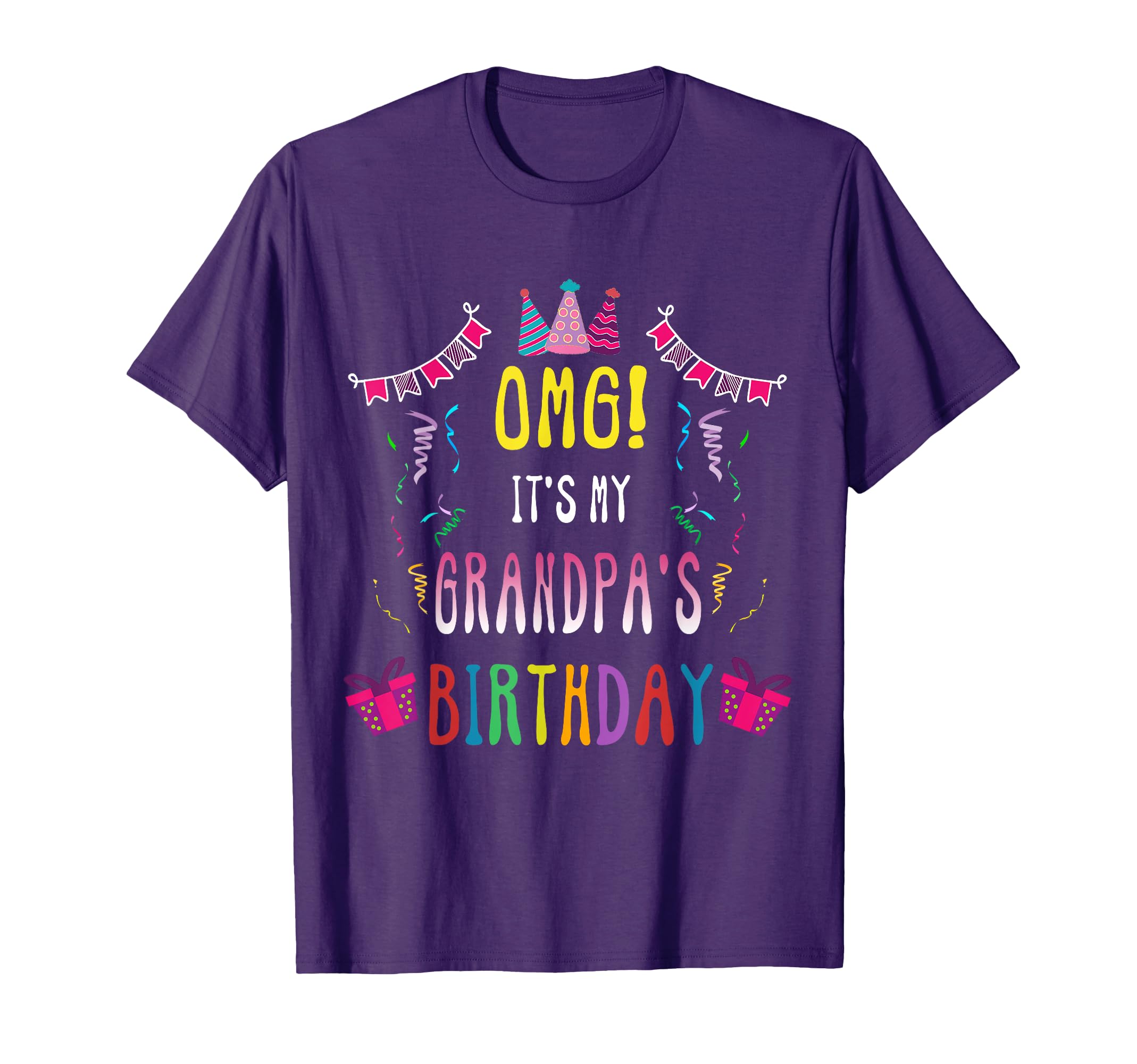 Its My Grandpas Birthday Omg Sweatshirt - Trendy Graphic Unisex - T-Shirt, Sweatshirt, Hoodie