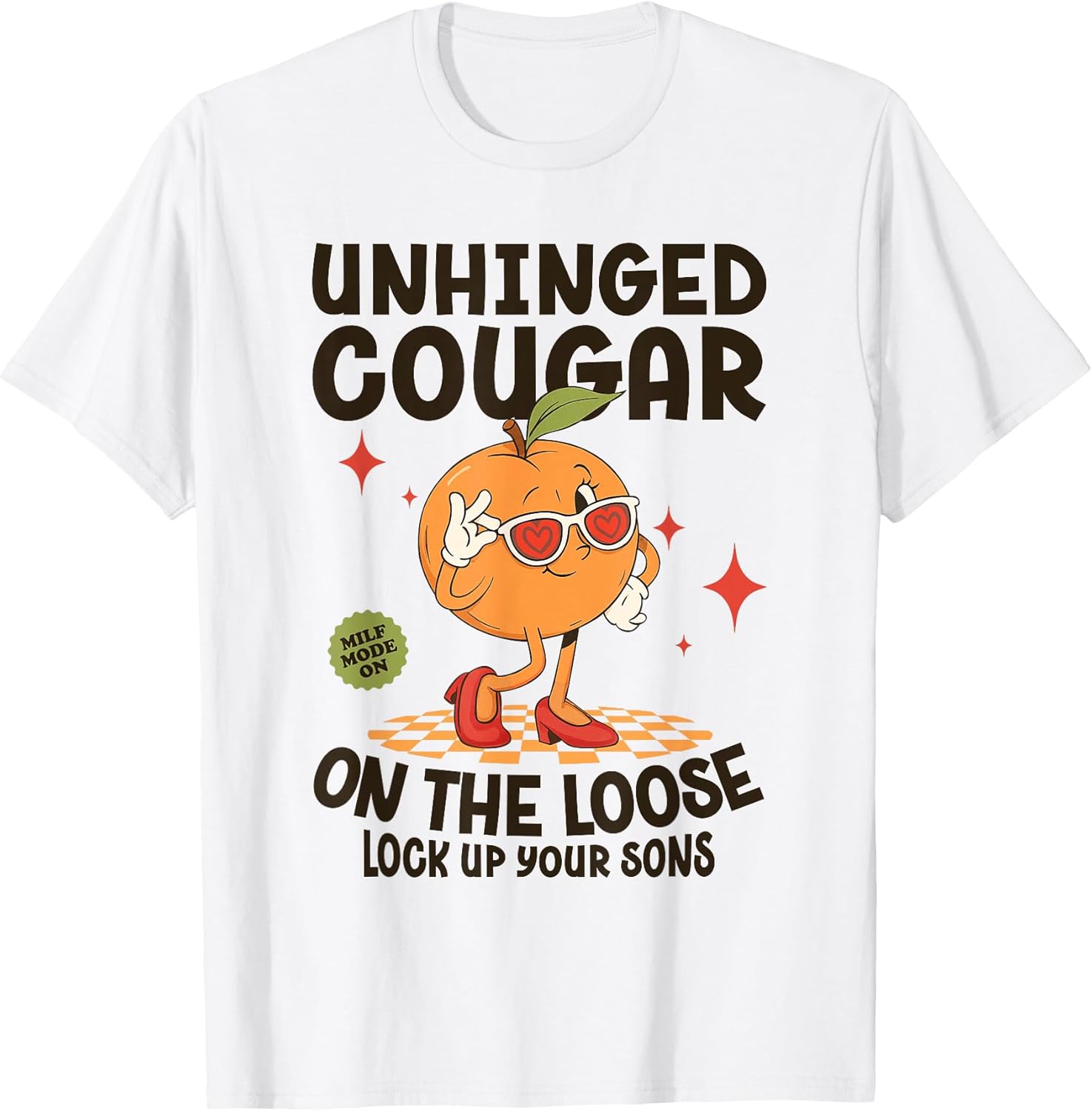 Inappropriate Funny Unhinged Cougar Embarrassing - Adult & Kids T-Shirts, Sweatshirts & Hoodies apparel design preview 1