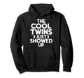 Twin Dad Novelty Funny Daddy Fathers Day Hoodie - Fun Novelty Design Unisex - T-Shirt, Sweatshirt, Hoodie
