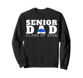 Senior Dad 2026 Class 2026 Sweatshirt - Casual Everyday Wear for Adults - T-Shirt, Sweatshirt, Hoodie