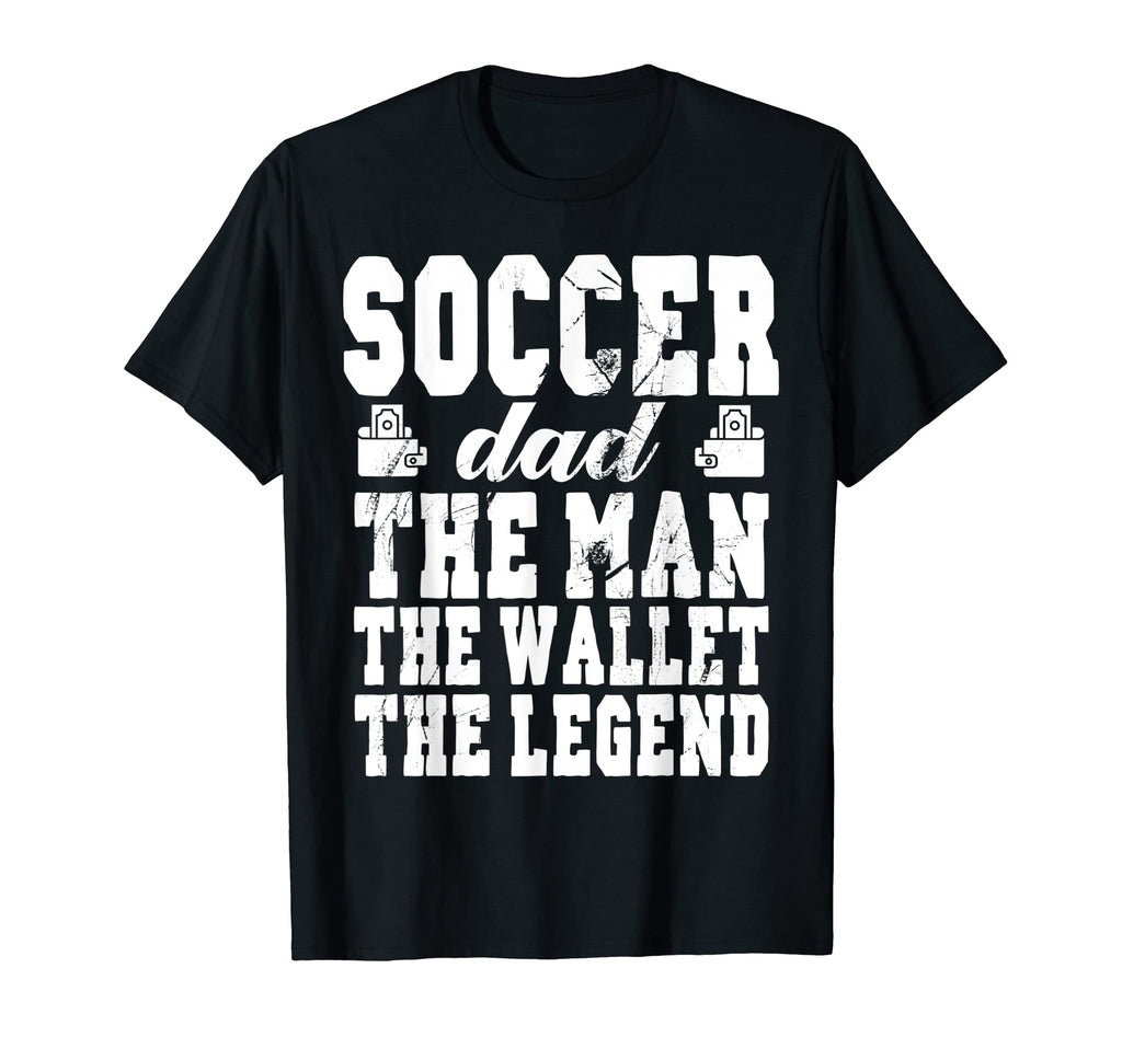 Mens Funny Soccer Dad Wallet Legend T-Shirt - Fun Novelty Design Unisex - T-Shirt, Sweatshirt, Hoodie