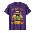 Nacho Average Nephew Fun Mexican Funny T-Shirt - Graphic Print for Adults - T-Shirt, Sweatshirt, Hoodie