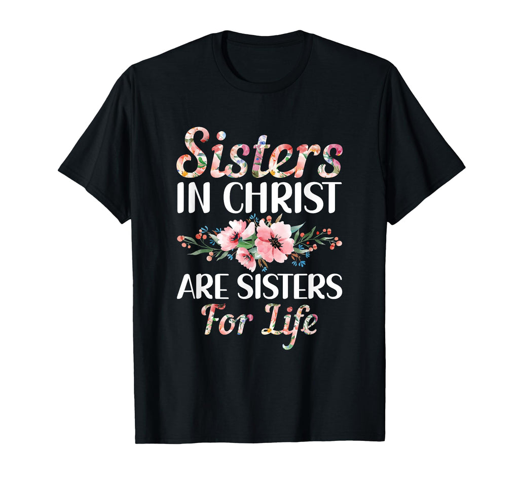 Christian Jesus Bible Sisters Christ T-Shirt - Aesthetic Graphic Men Women - T-Shirt, Sweatshirt, Hoodie