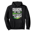Soccer Birthday Grandpa Birthday Grandpa Hoodie - Trendy Graphic Unisex - T-Shirt, Sweatshirt, Hoodie