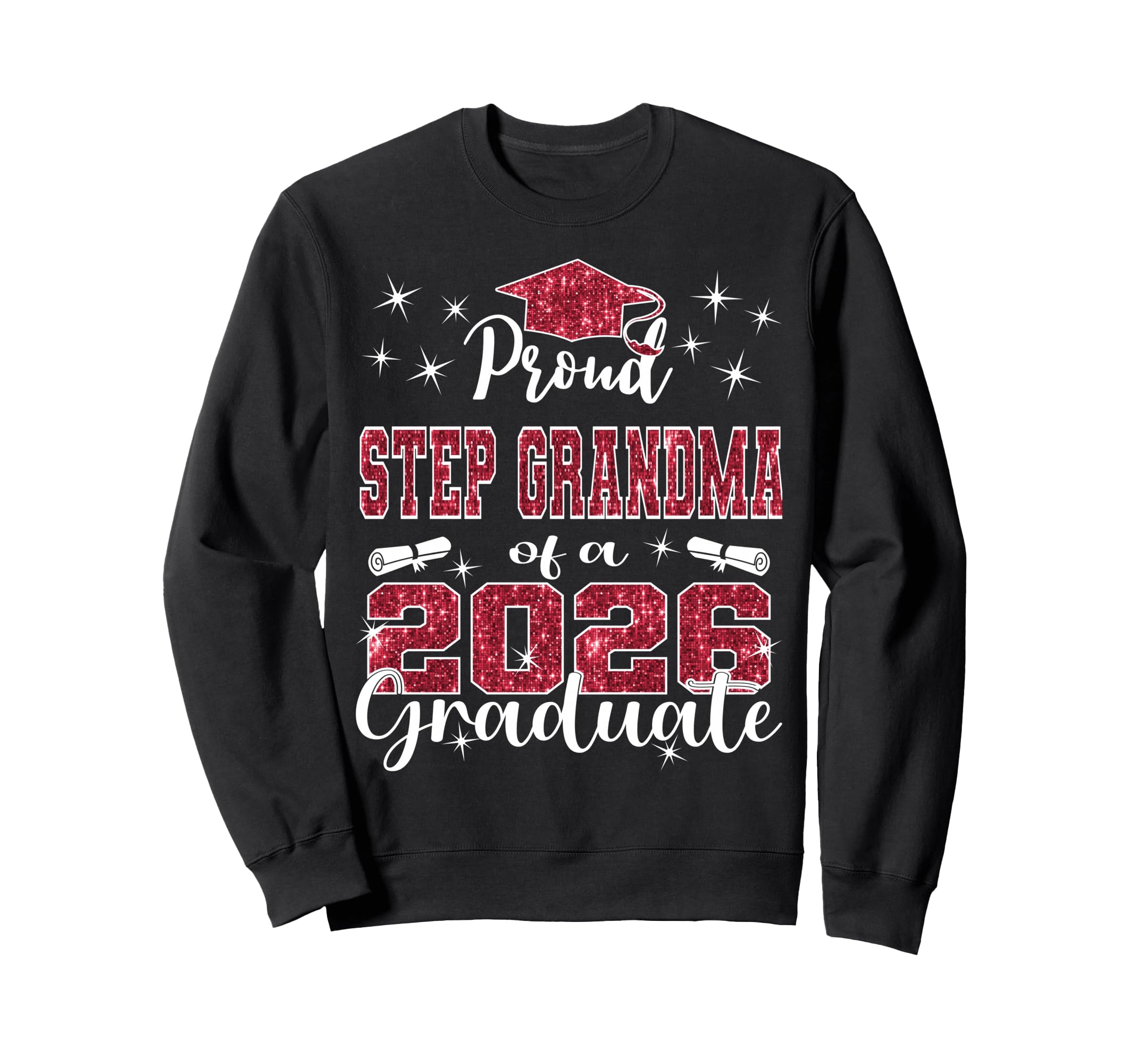 Super Proud Step Grandma 2026 Sweatshirt - Fun Novelty Design for Adults - T-Shirt, Sweatshirt, Hoodie