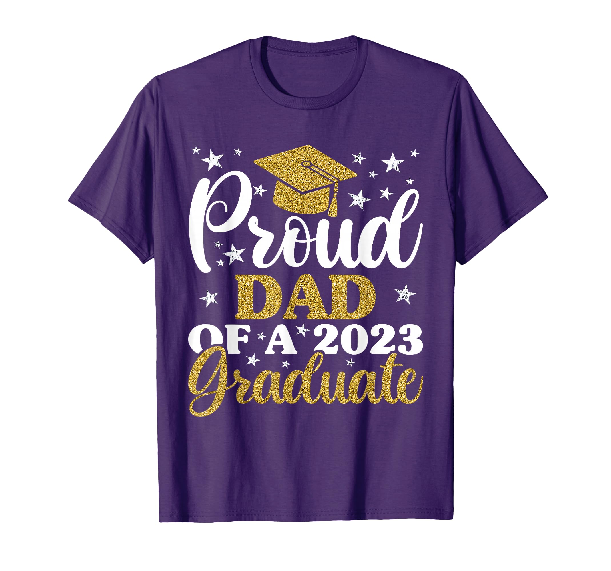 Proud Dad 2023 Graduate Graduation T-Shirt - Custom Art Print Men Women - T-Shirt, Sweatshirt, Hoodie