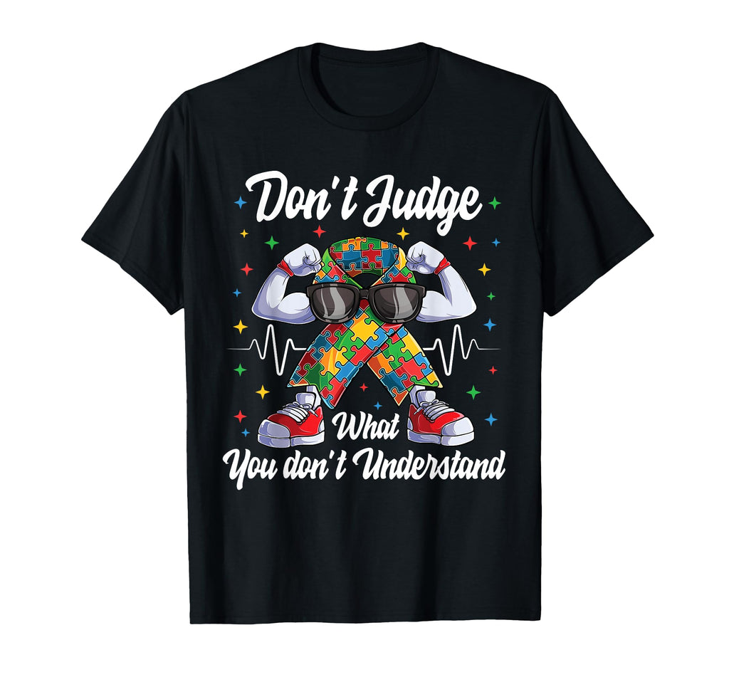 Dont Judge What You Dont Understand T-Shirt - Minimalist Print Men Women - T-Shirt, Sweatshirt, Hoodie