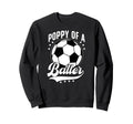 Poppy Baller Soccer Poppy Soccer Sweatshirt - Streetwear Style Men Women - T-Shirt, Sweatshirt, Hoodie