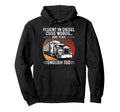Truck Driver Art Dad Joke Hoodie - Streetwear Style Men Women - T-Shirt, Sweatshirt, Hoodie
