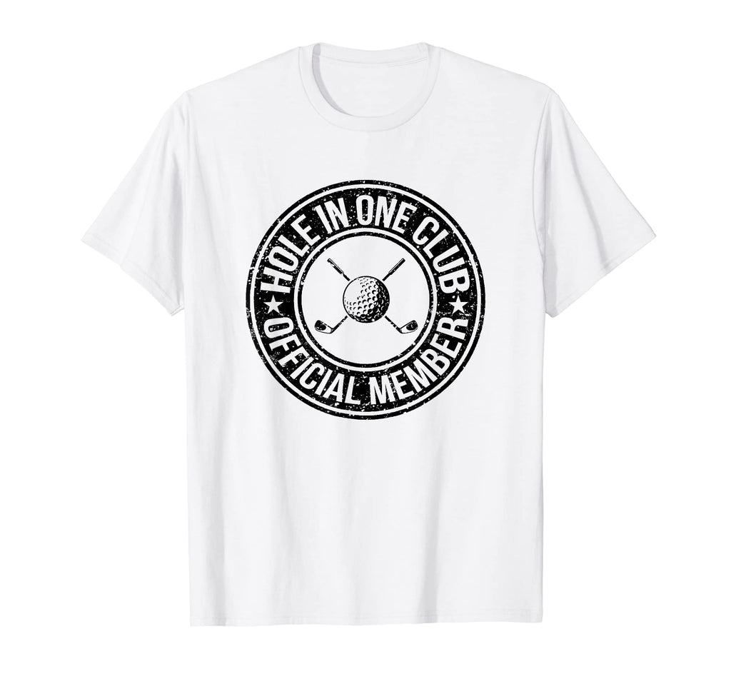 Funny Hole One Golf Dad Cart Golfer T-Shirt - Streetwear Style Unisex - T-Shirt, Sweatshirt, Hoodie