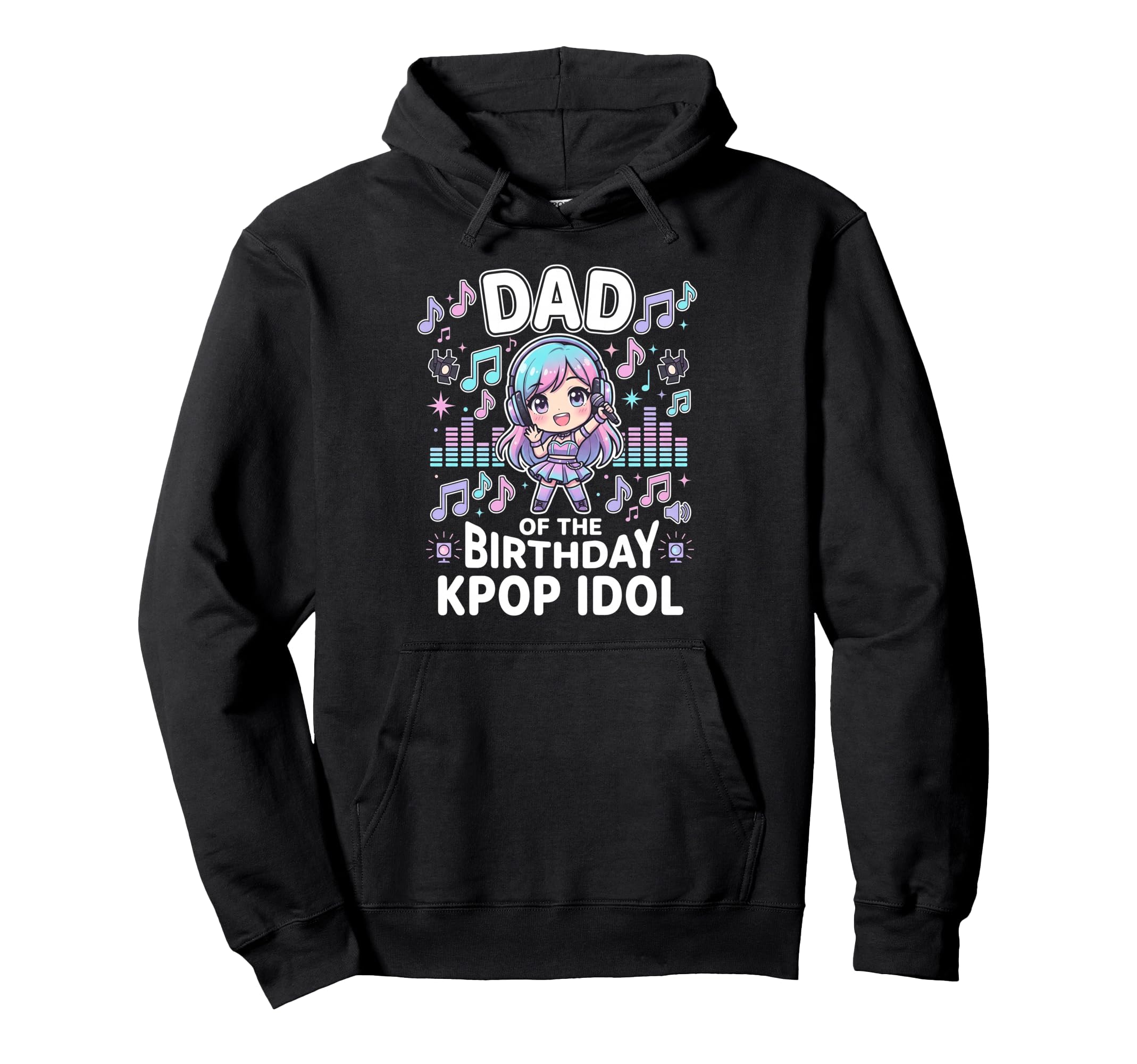 Dad Birthday Kpop Idol Chibi K Pop Theme Hoodie - Unique Graphic Unisex - T-Shirt, Sweatshirt, Hoodie