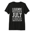 July Birthday Legends Were Born July T-Shirt - Streetwear Style Unisex - T-Shirt, Sweatshirt, Hoodie
