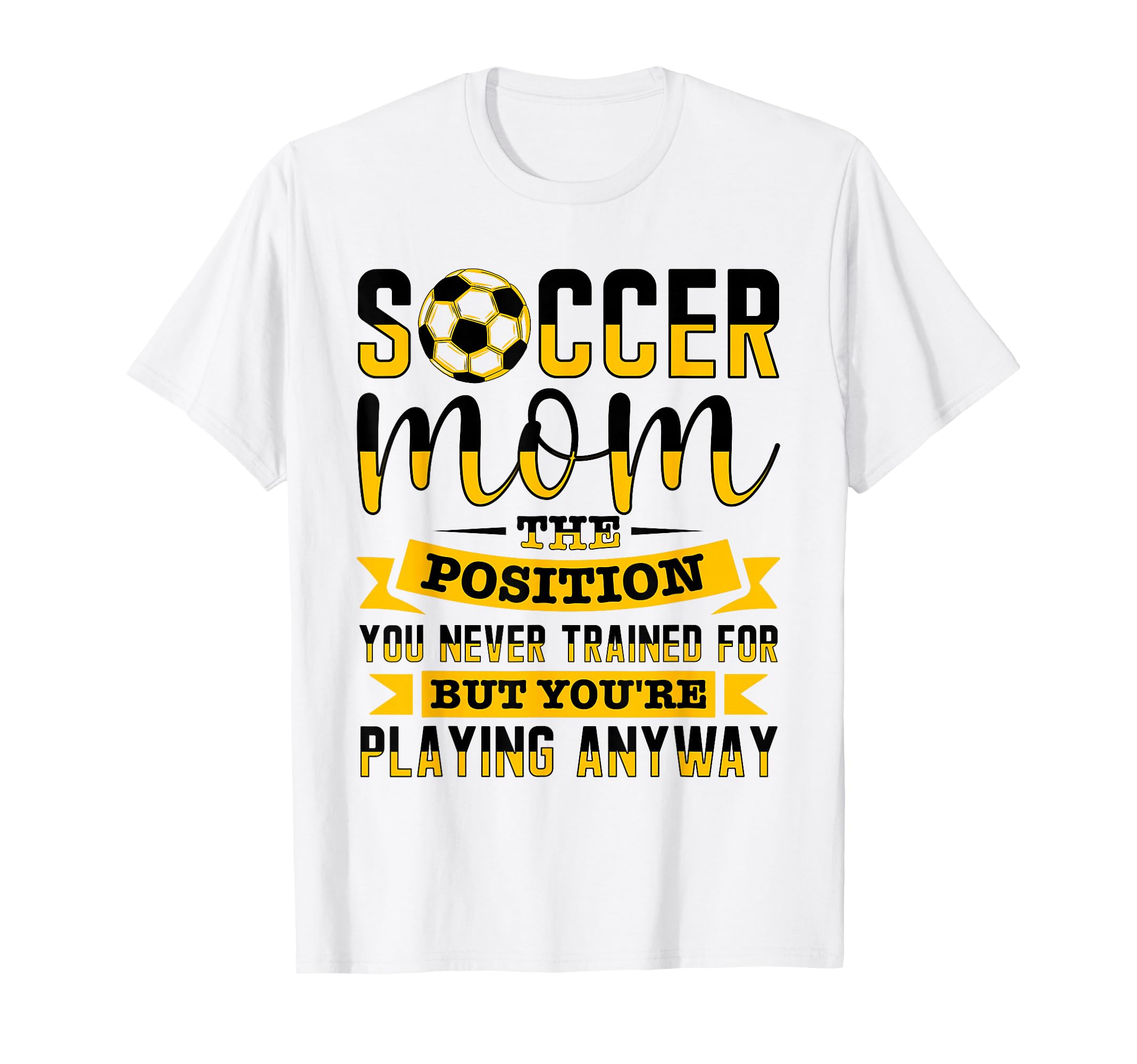 Soccer Mom Gifts Soccer Fan Mommy T-Shirt - Trendy Graphic Men Women - T-Shirt, Sweatshirt, Hoodie