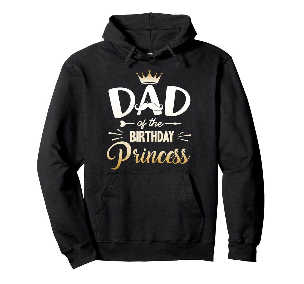 Dad Birthday Princess Matching Family Hoodie - Minimalist Print Unisex - T-Shirt, Sweatshirt, Hoodie