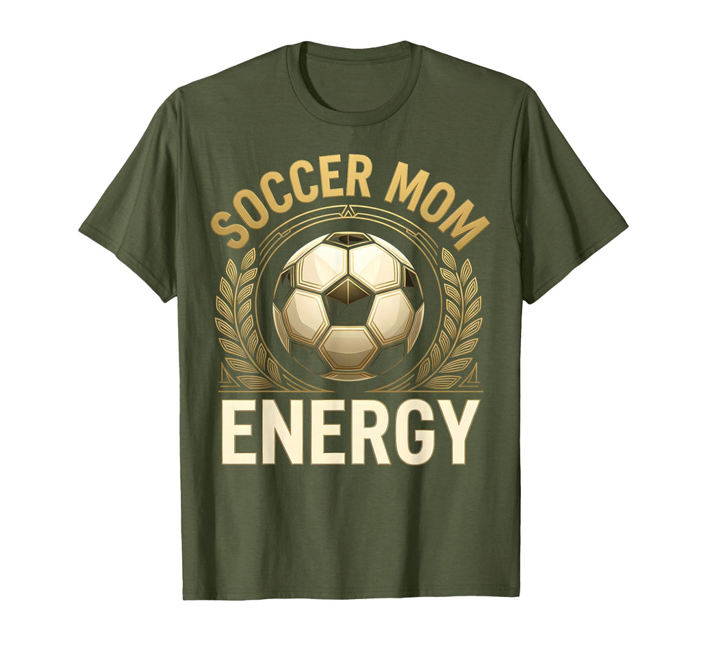 Soccer Mom Energy T-Shirt - Graphic Print Unisex - T-Shirt, Sweatshirt, Hoodie