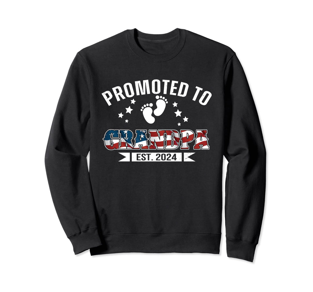 Promoted To Grandpa Est 2024 Us Sweatshirt - Novelty Apparel Unisex - T-Shirt, Sweatshirt, Hoodie