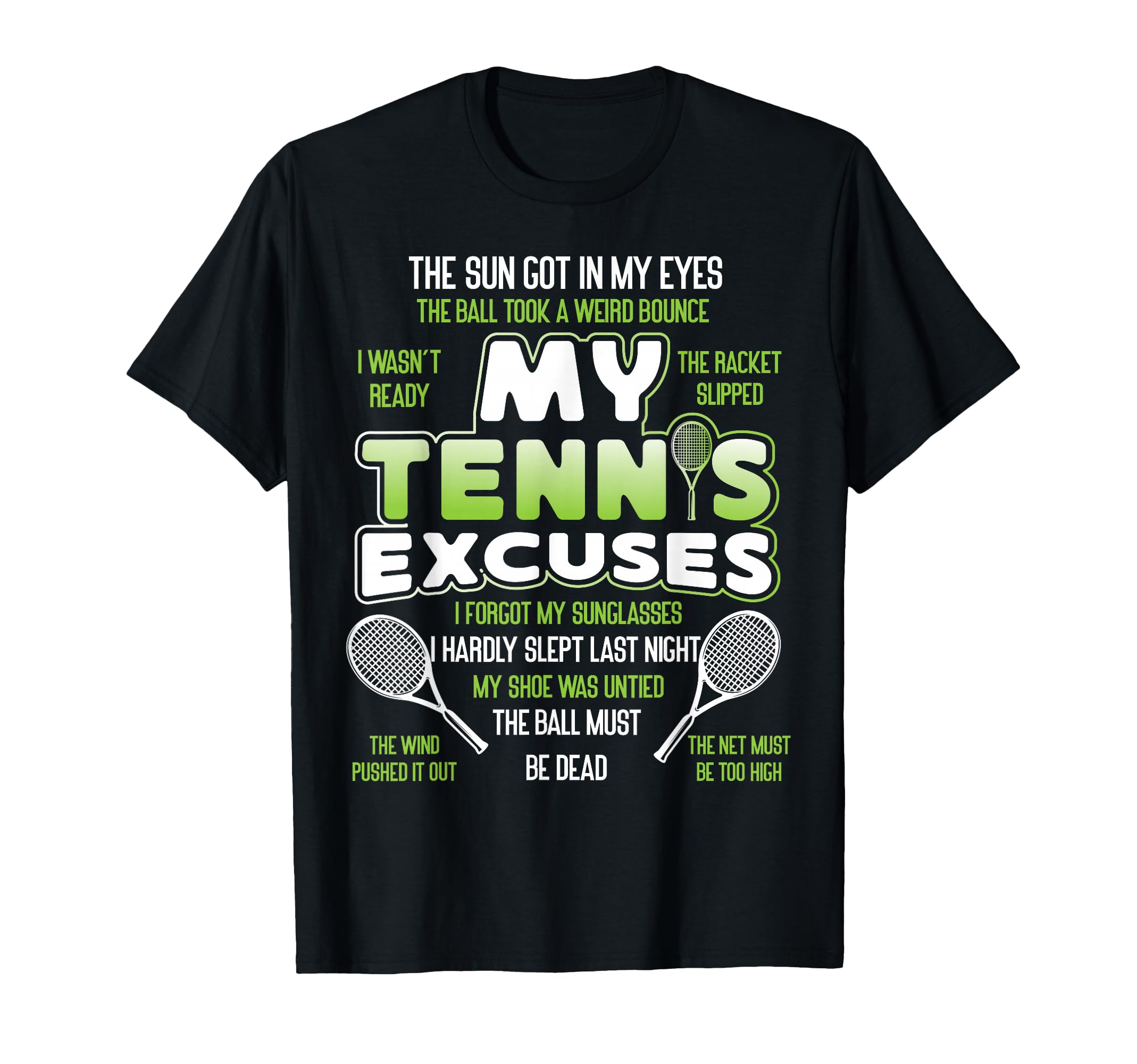 Funny Tennis Player Racket My T-Shirt - Fun Novelty Design Men Women - T-Shirt, Sweatshirt, Hoodie