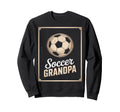 Soccer Grandpa Proud Soccer Players Sweatshirt - Custom Art Print Unisex - T-Shirt, Sweatshirt, Hoodie