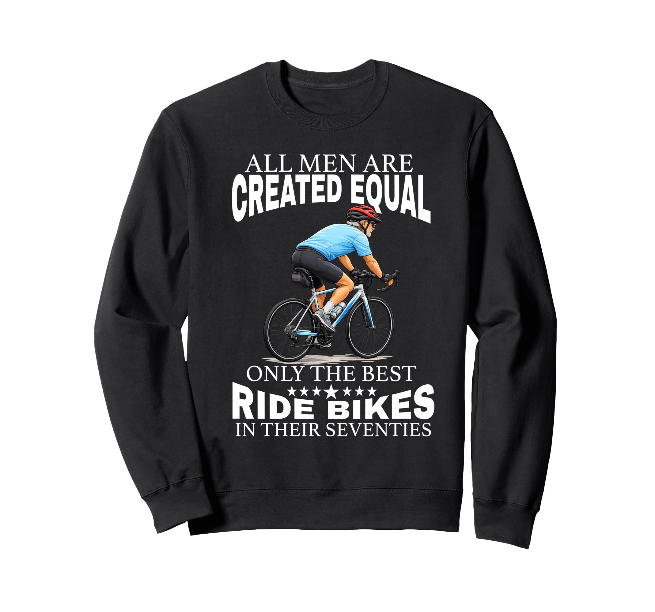 All Are Created Equal Biking Sweatshirt - Minimalist Print Men Women - T-Shirt, Sweatshirt, Hoodie