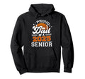 Proud Dad 2025 Senior Football Graduate Hoodie - Streetwear Style Unisex - T-Shirt, Sweatshirt, Hoodie