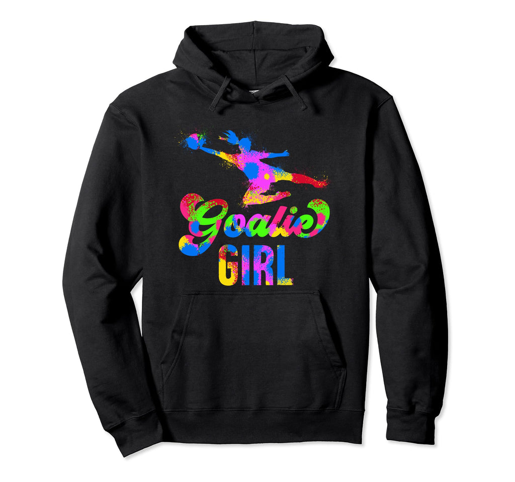 Soccer Goalie Soccer Goalkeeper Female Hoodie - Graphic Print Men Women - T-Shirt, Sweatshirt, Hoodie