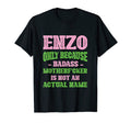 Badass Enzo Name Unique Nickname T-Shirt - Fun Novelty Design Unisex - T-Shirt, Sweatshirt, Hoodie