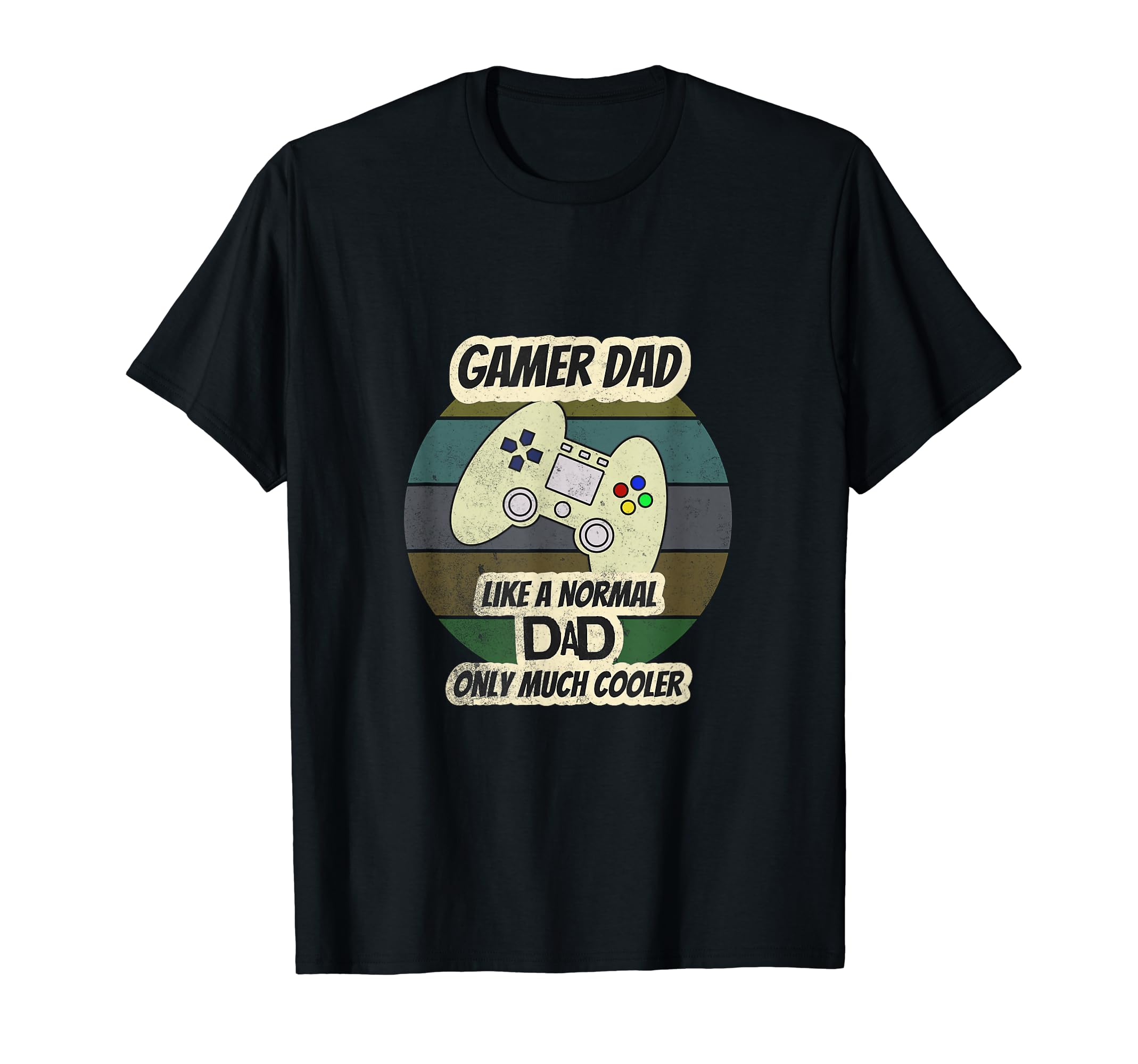 Gamer Dad Fathers Day Gamer Dad T-Shirt - Casual Everyday Wear Men Women - T-Shirt, Sweatshirt, Hoodie