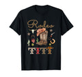 Rodeo Titi Cowboy Cowgirl Birthday T-Shirt - Streetwear Style Men Women - T-Shirt, Sweatshirt, Hoodie