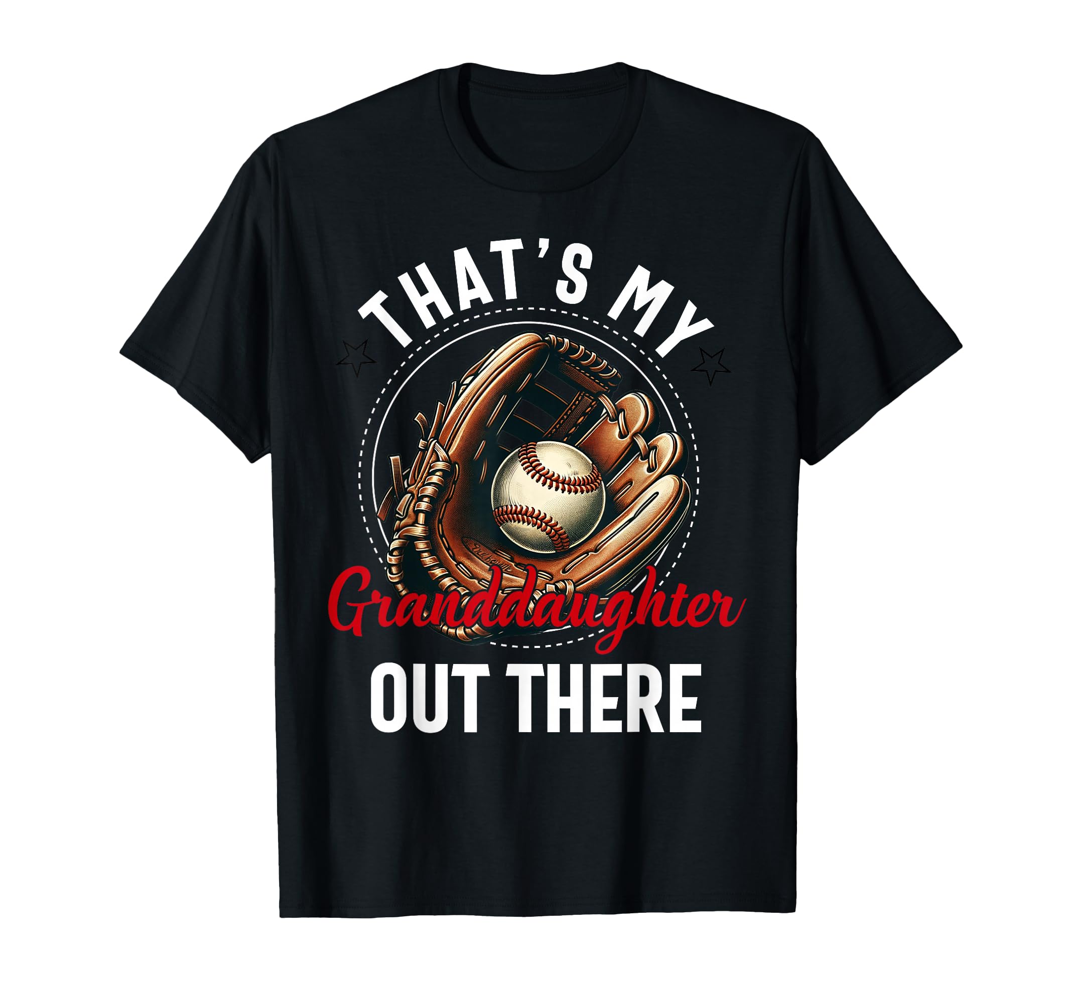 Thats My Granddaughter Out There T-Shirt - Unique Graphic Men Women - T-Shirt, Sweatshirt, Hoodie