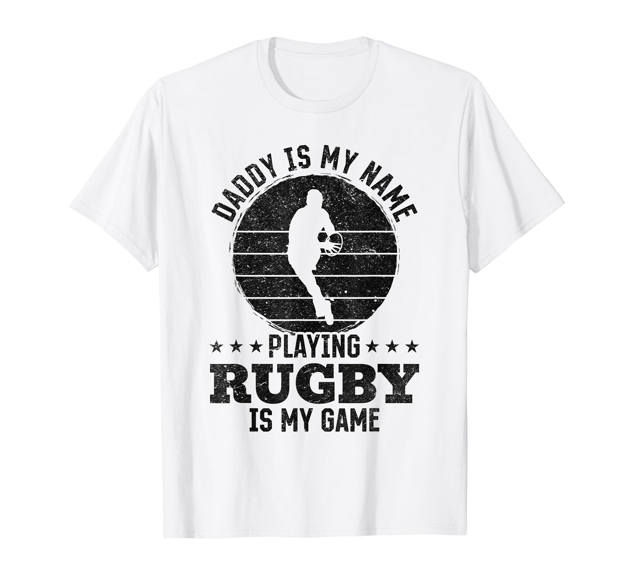 Daddy Is My Name Playing Rugby Is My T-Shirt - Minimalist Print for Adults - T-Shirt, Sweatshirt, Hoodie