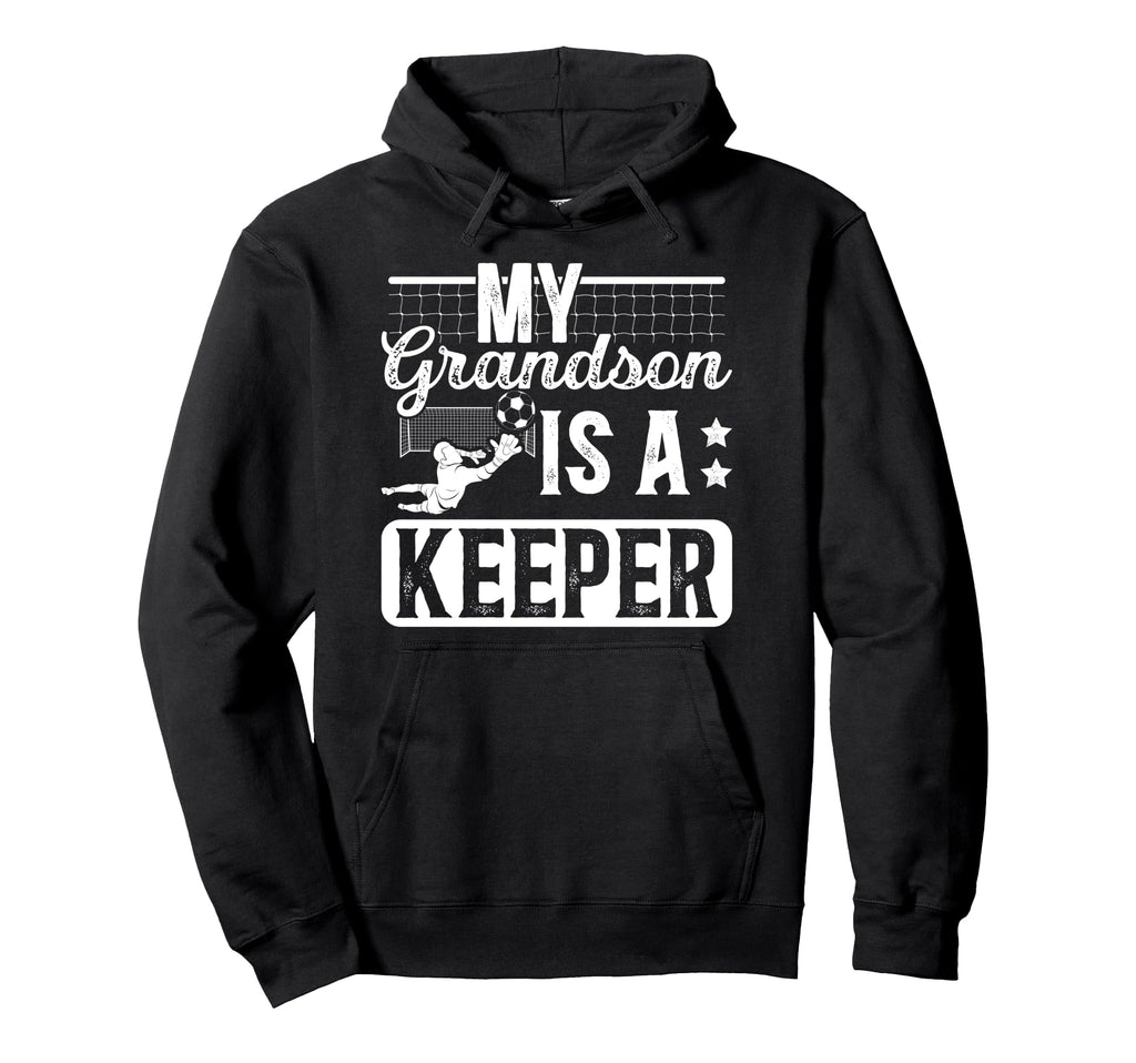 Proud Soccer Keeper Papaw Soccer Goalie Hoodie - Fun Novelty Design Unisex - T-Shirt, Sweatshirt, Hoodie