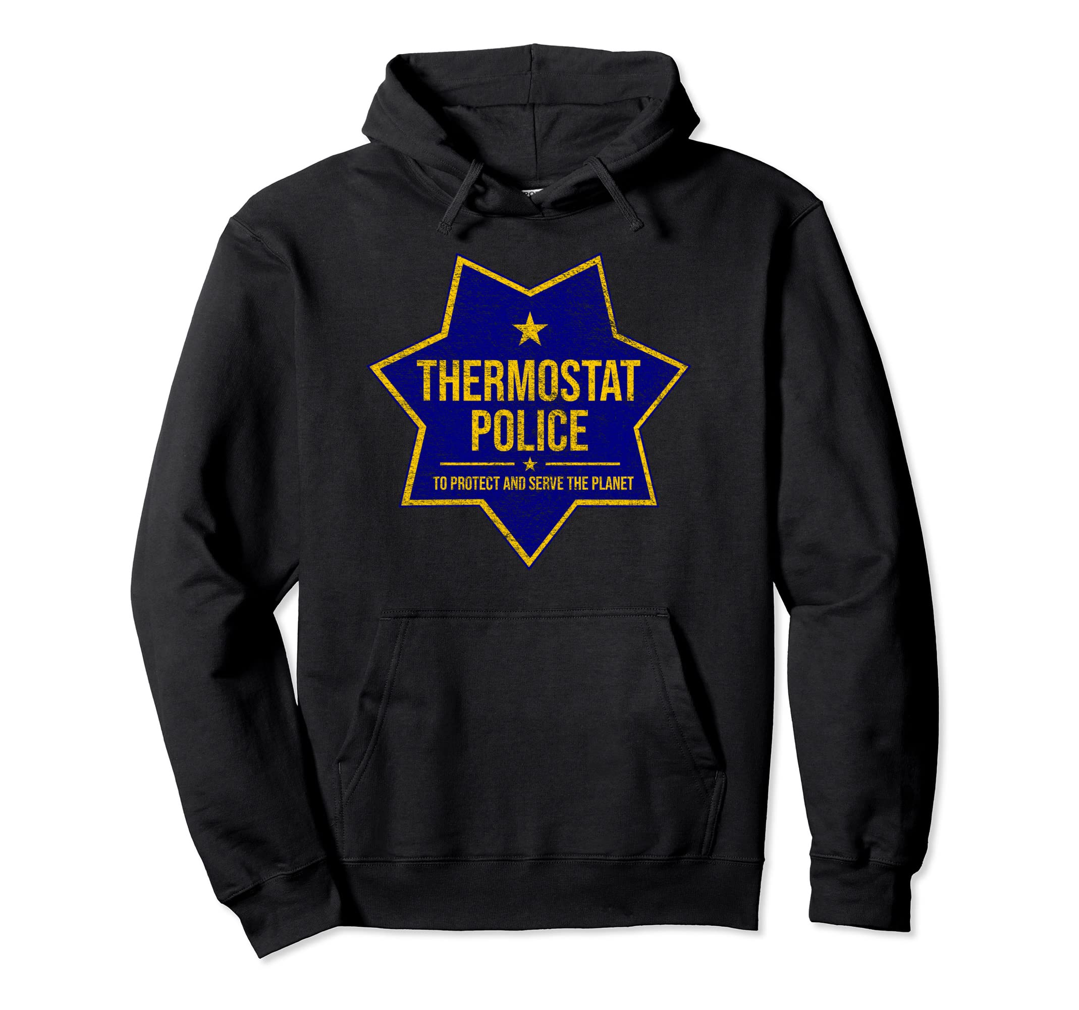 Thermostat Police Badge Fun Tees Dad T-Shirt - Aesthetic Graphic for Adults - T-Shirt, Sweatshirt, Hoodie