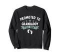 Promoted To Grandaddy Est 2024 Feet Sweatshirt - Unique Graphic for Adults - T-Shirt, Sweatshirt, Hoodie