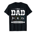 Mens I Tell Dad Jokes Periodically Chemist T-Shirt - Unique Graphic Unisex - T-Shirt, Sweatshirt, Hoodie