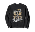 Proud Dad 2025 Graduate Achievement Sweatshirt - Unique Graphic for Adults - T-Shirt, Sweatshirt, Hoodie