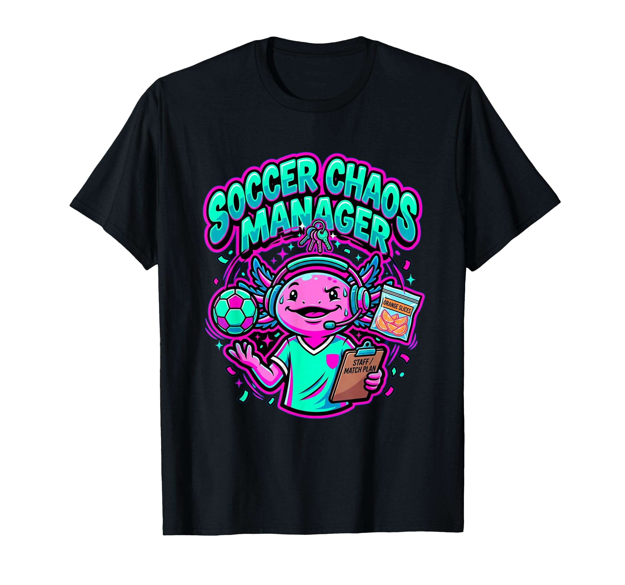 Funny Axolotl Coach Parent Soccer Chaos T-Shirt - Aesthetic Graphic Unisex - T-Shirt, Sweatshirt, Hoodie