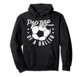 Pop Pop Baller Soccer Pop Pop Soccer Hoodie - Custom Art Print Men Women - T-Shirt, Sweatshirt, Hoodie