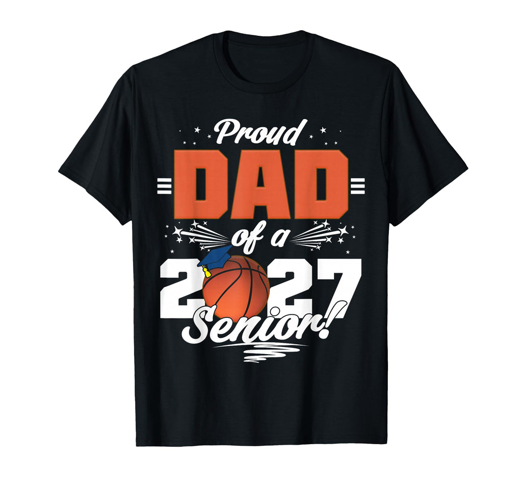 Proud Dad Basketball Senior Class T-Shirt - Minimalist Print for Adults - T-Shirt, Sweatshirt, Hoodie