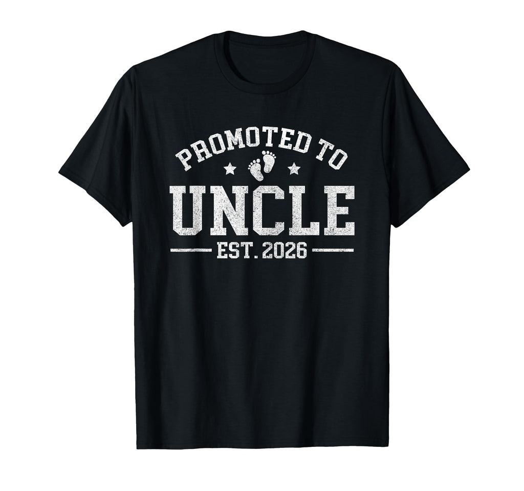Promoted To Uncle Est 2026 Announcement T-Shirt - Streetwear Style Unisex - T-Shirt, Sweatshirt, Hoodie