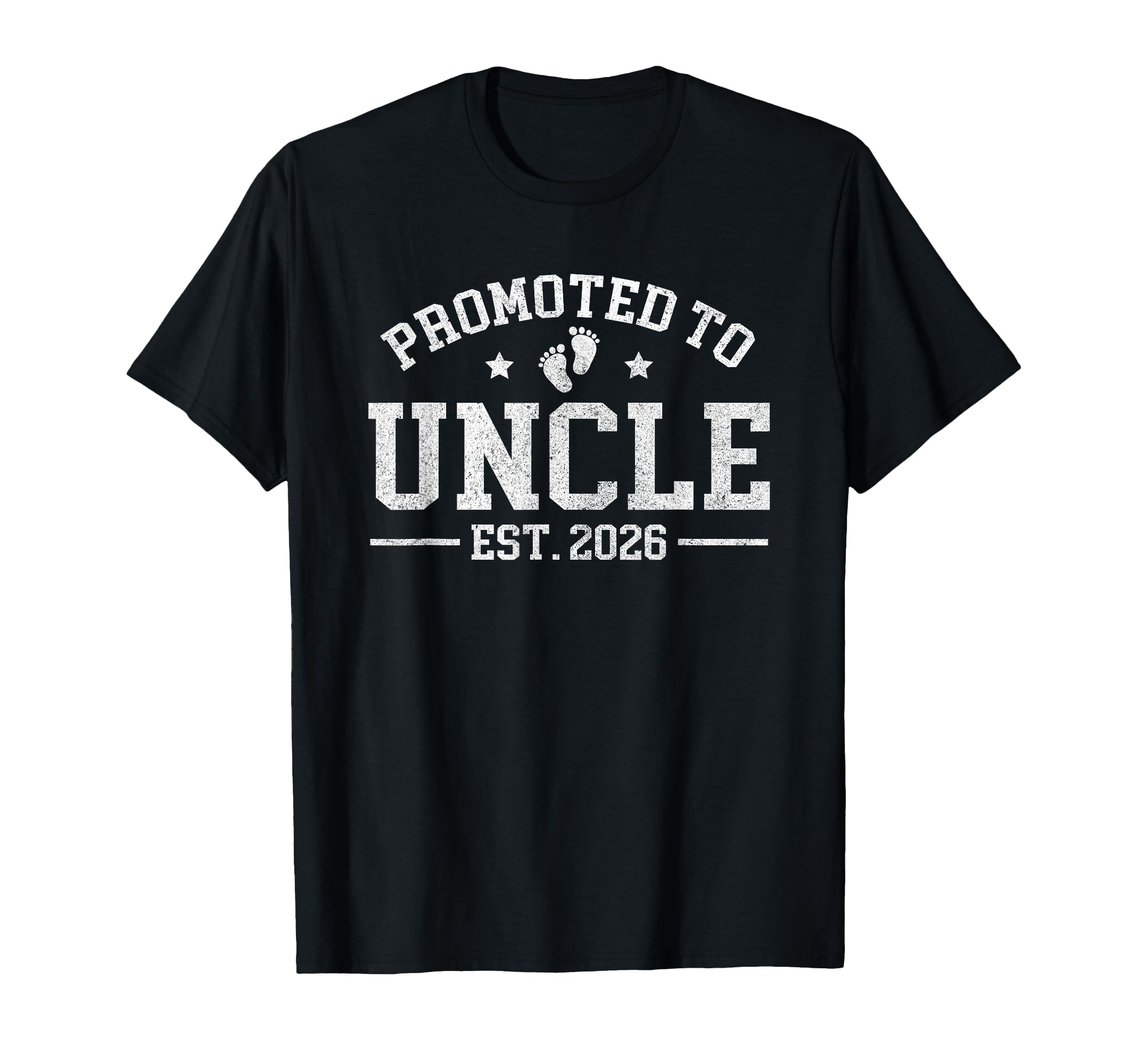 Promoted To Uncle Est 2026 Announcement T-Shirt - Streetwear Style Unisex - T-Shirt, Sweatshirt, Hoodie