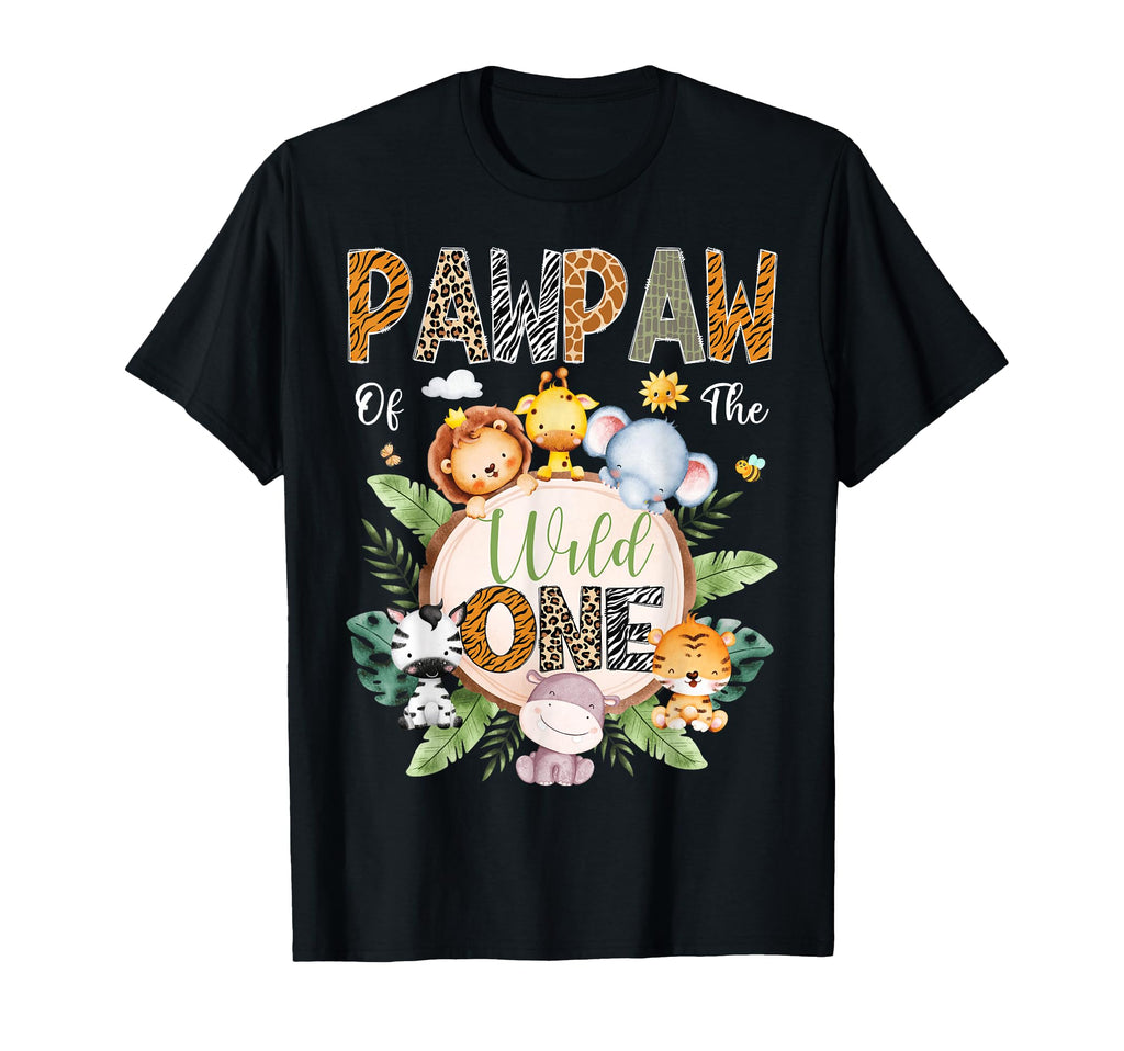Pawpaw Wild One 1St Birthday Safari T-Shirt - Novelty Apparel Men Women - T-Shirt, Sweatshirt, Hoodie