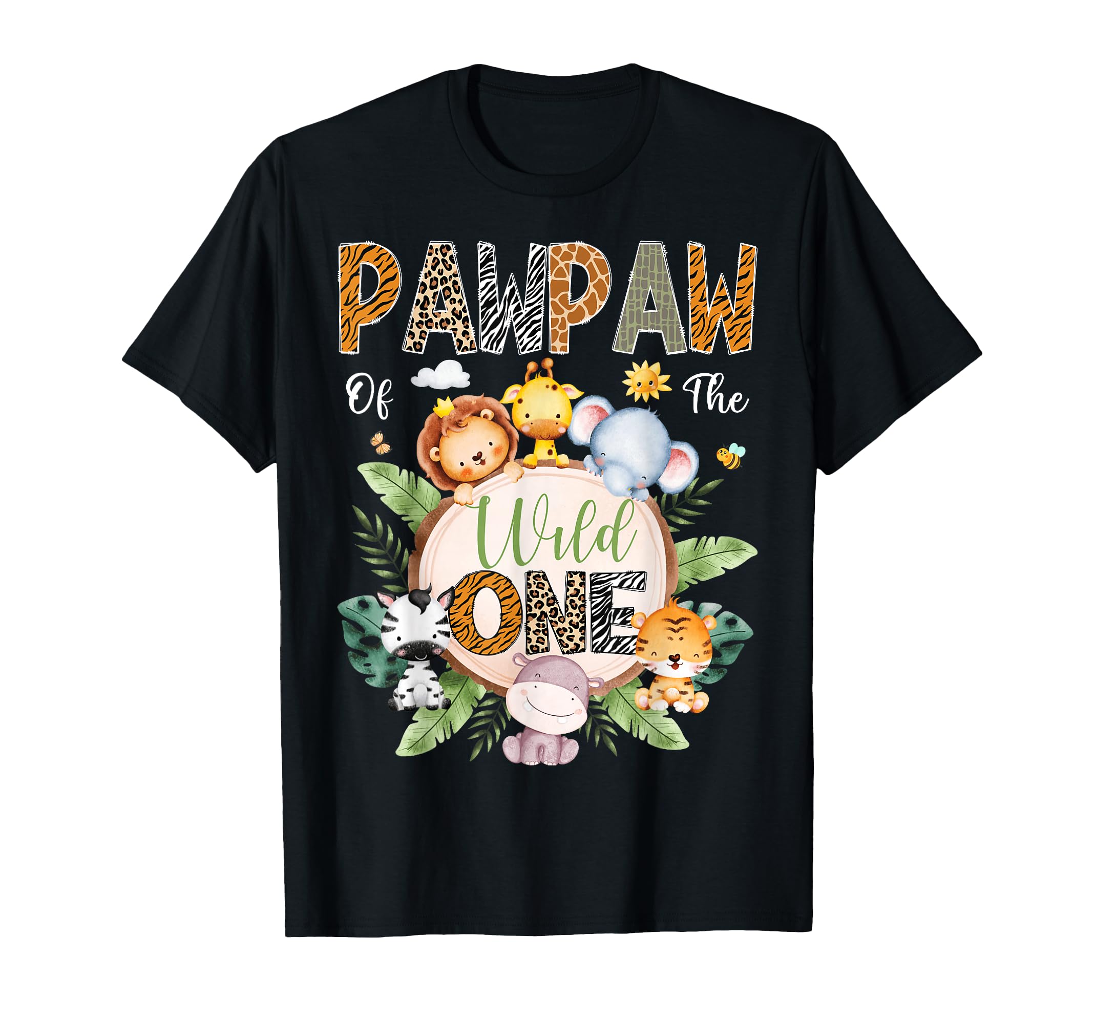Pawpaw Wild One 1St Birthday Safari T-Shirt - Novelty Apparel Men Women - T-Shirt, Sweatshirt, Hoodie