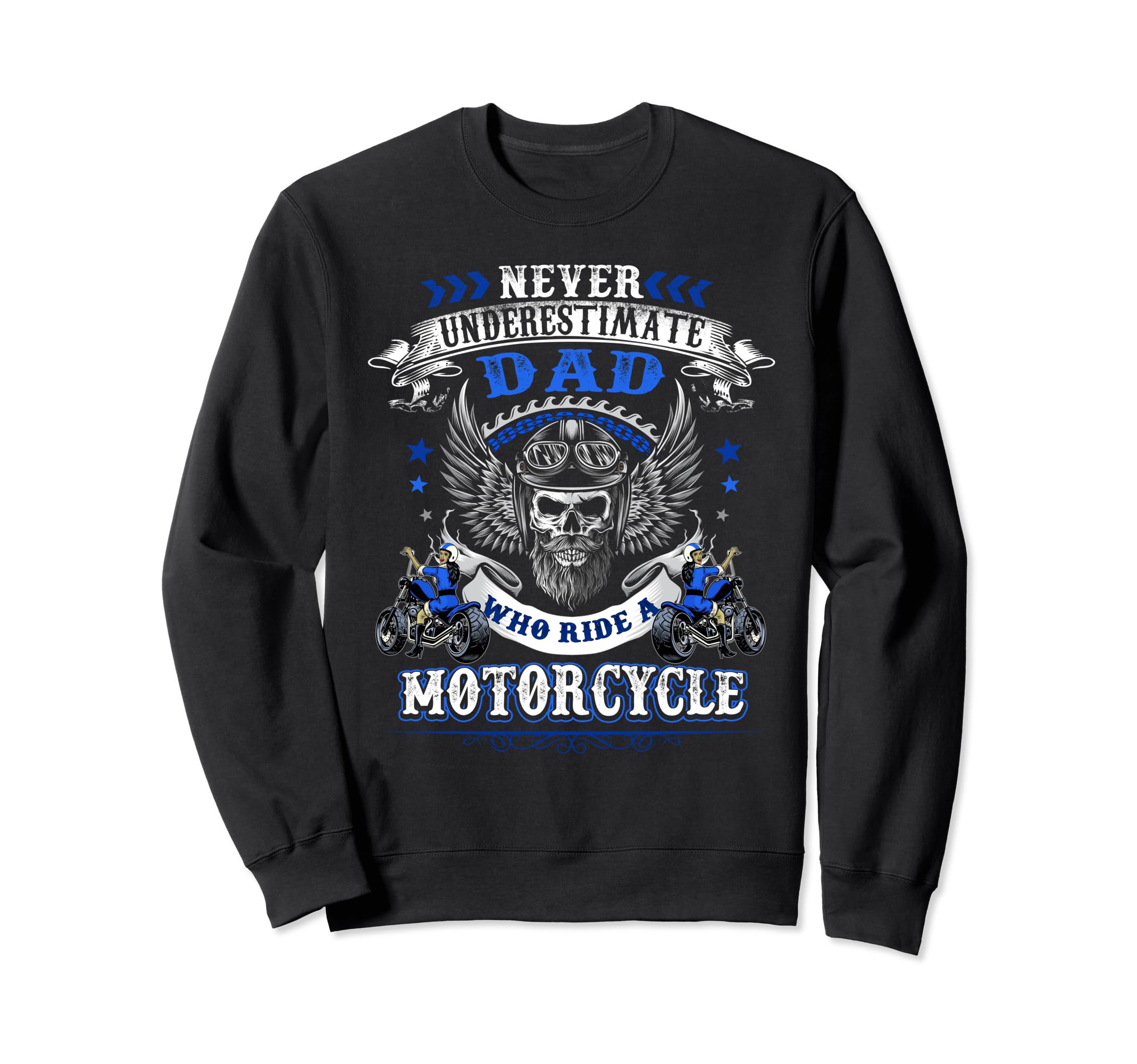 Dad Biker Who Rides Motorcycle Sweatshirt - Aesthetic Graphic for Adults - T-Shirt, Sweatshirt, Hoodie