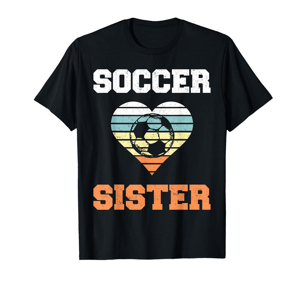 Soccer Sister Family Matching Sport T-Shirt - Novelty Apparel Men Women - T-Shirt, Sweatshirt, Hoodie