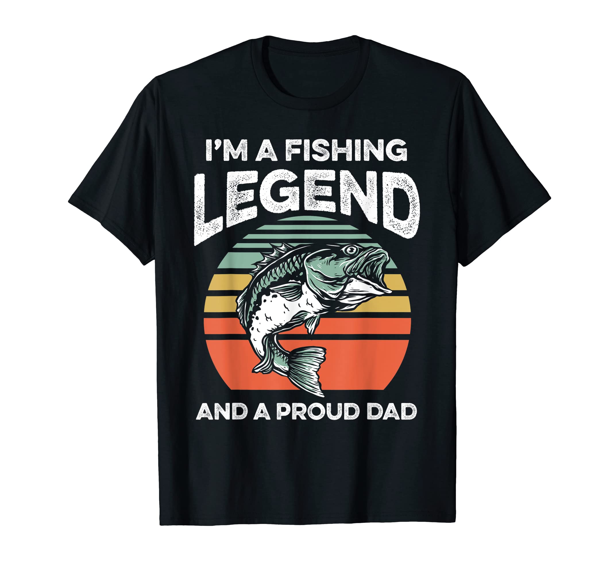 Mens Fishing Legend And Proud Dad T-Shirt - Streetwear Style for Adults - T-Shirt, Sweatshirt, Hoodie